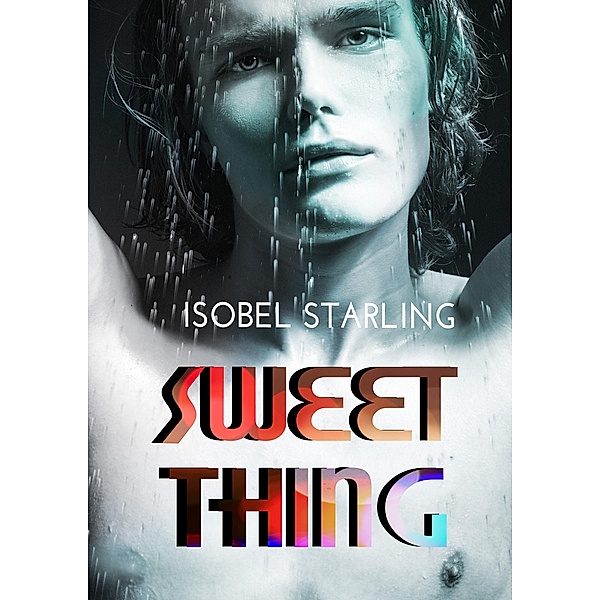 Sweet Thing - Édition française, Isobel Starling