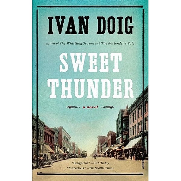 Sweet Thunder / Two Medicine Country, Ivan Doig