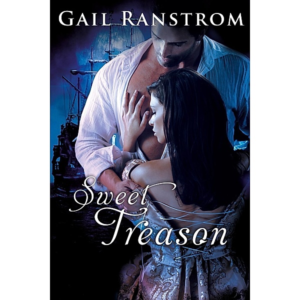 Sweet Treason / Entangled Ignite, Gail Ranstrom