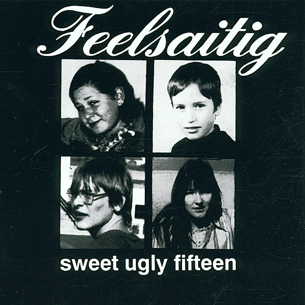 Sweet Ugly Fifteen, Feelsaitig
