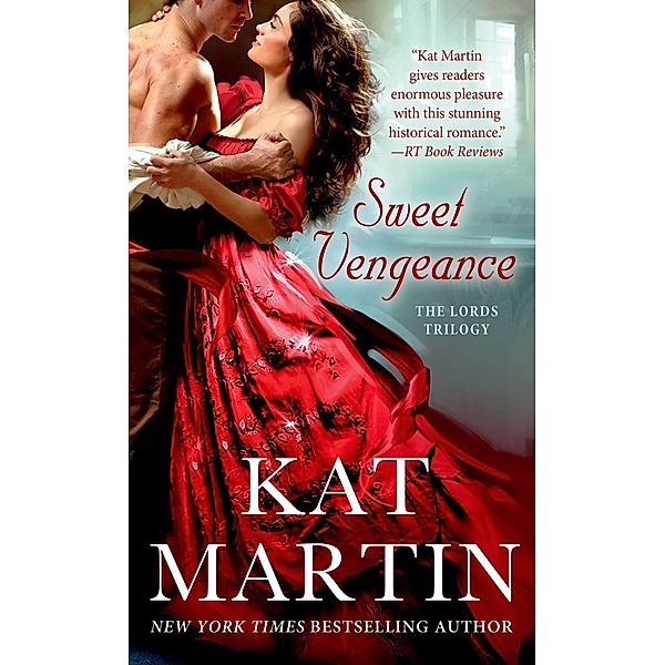 Sweet Vengeance / The Lord's Trilogy, Kat Martin