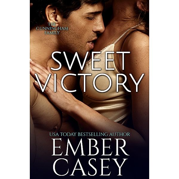 Sweet Victory (The Cunningham Family #2.5) / The Cunningham Family, Ember Casey