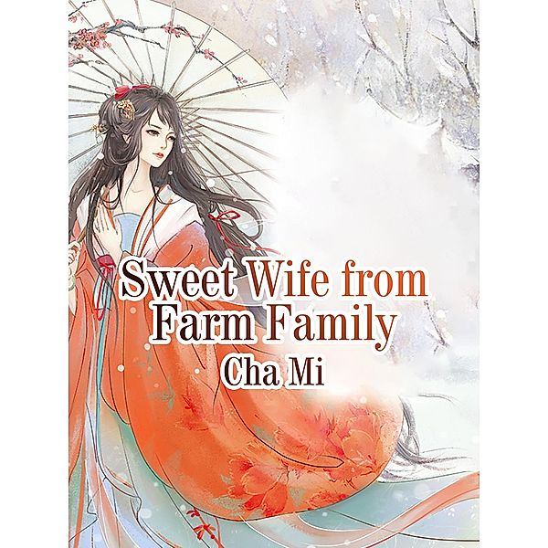 Sweet Wife from Farm Family, Cha Mi