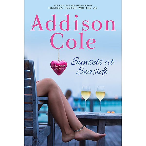 Sweet with Heat: Seaside Summers: Sunsets at Seaside (Sweet with Heat: Seaside Summers, Book 4), Addison Cole
