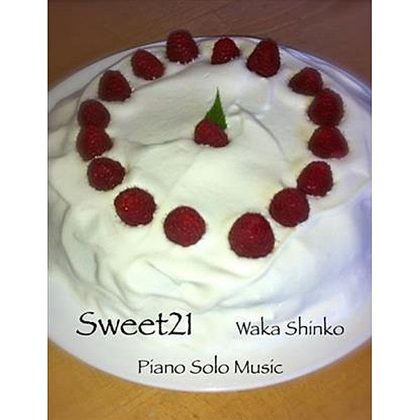 Sweet21, Waka Shinko