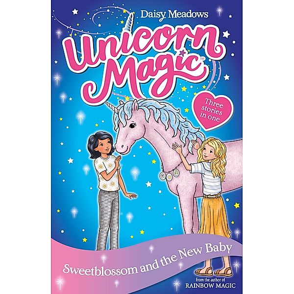 Sweetblossom and the New Baby / Unicorn Magic Bd.4, Daisy Meadows