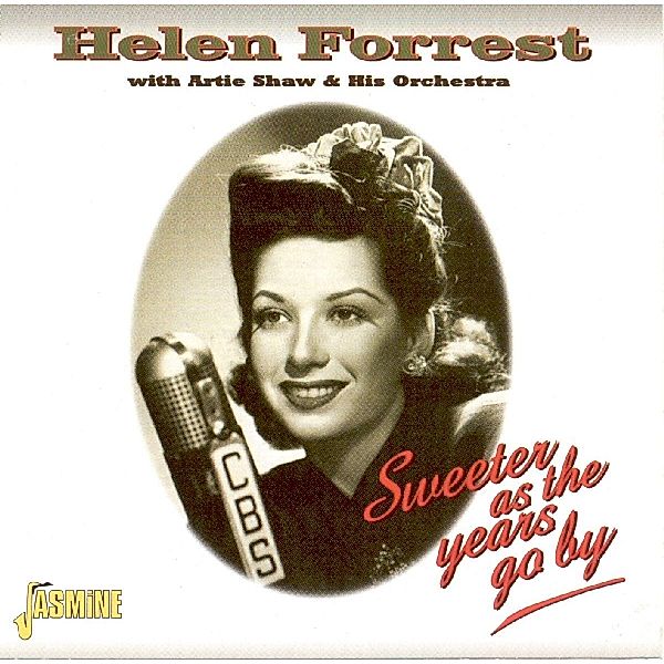 Sweeter As The Years Go By, Helen Forrest & Artie Shaw
