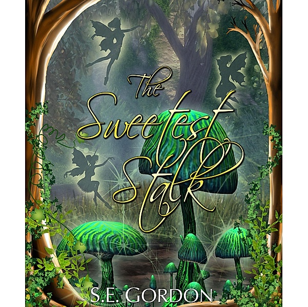 Sweetest Stalk / Scott Gordon, Scott Gordon