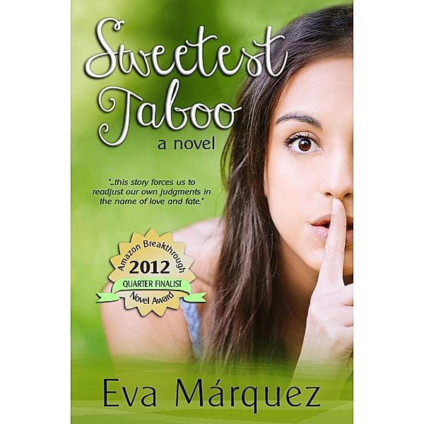 Sweetest Taboo, Eva Marquez