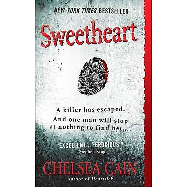 Sweetheart / Archie Sheridan & Gretchen Lowell Bd.2, Chelsea Cain