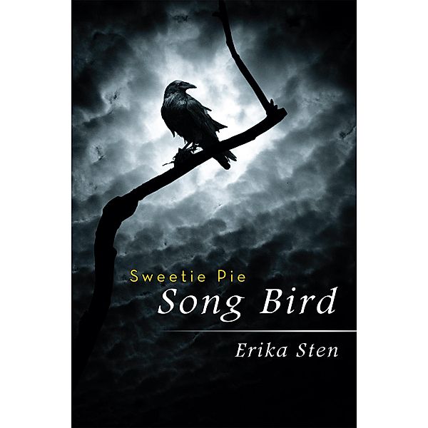Sweetie Pie Song Bird, Erika Sten