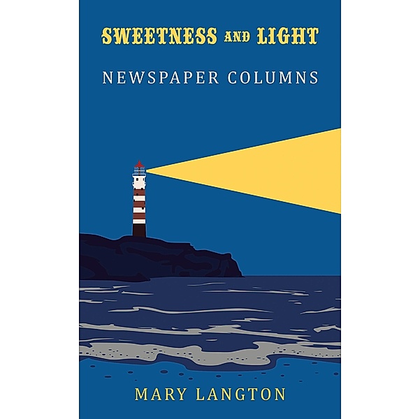 Sweetness and Light, Mary Langton
