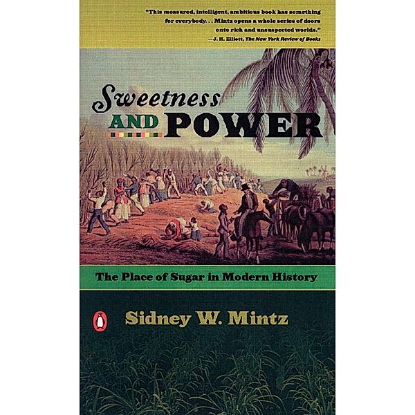 Sweetness and Power, Sidney W. Mintz