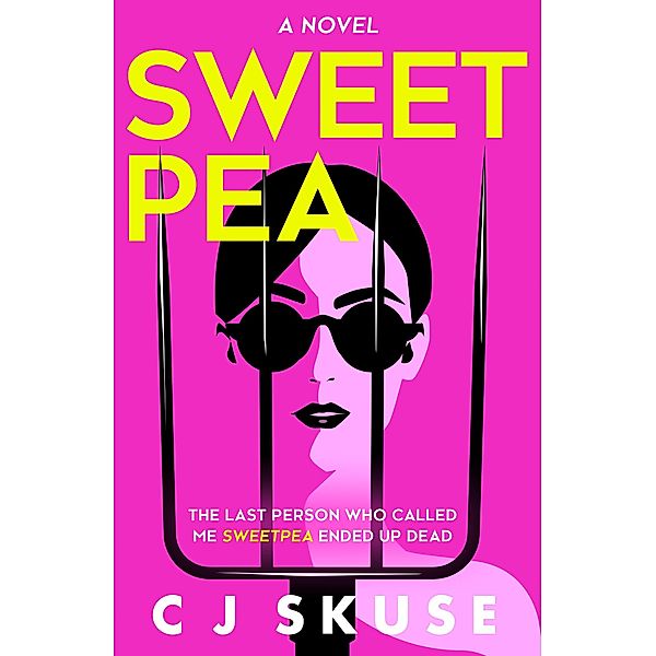 Sweetpea / Sweetpea series Bd.1, C. J. Skuse