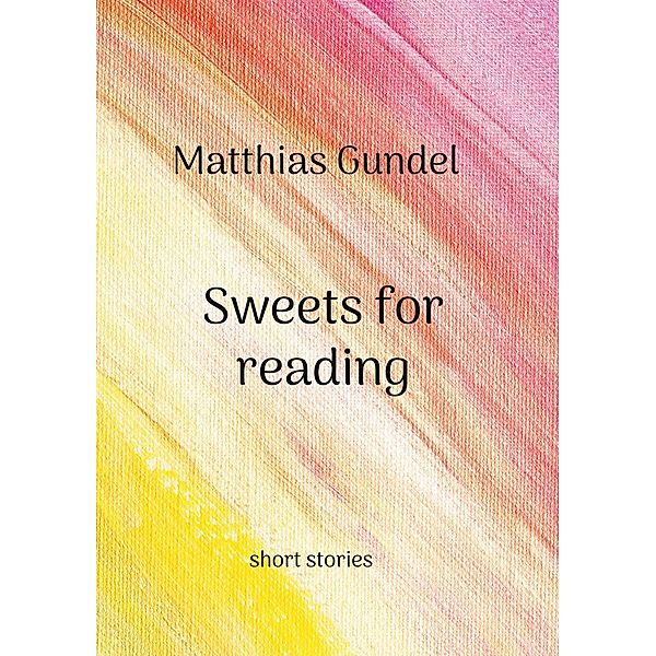 Sweets for reading, Matthias Gundel