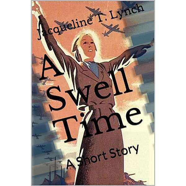 Swell Time / Jacqueline T. Lynch, Jacqueline T. Lynch