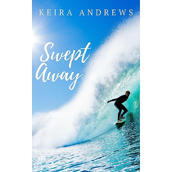 Swept Away, Keira Andrews