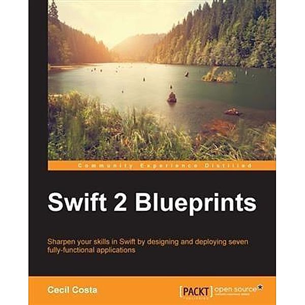 Swift 2 Blueprints, Cecil Costa