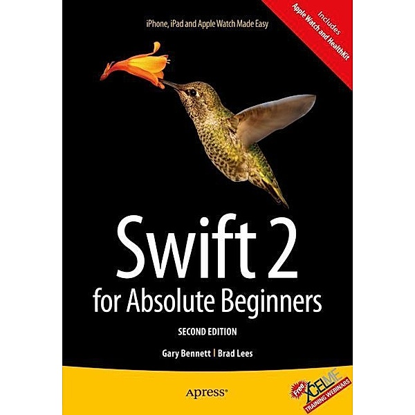 Swift 2 for Absolute Beginners, Gary Bennett, Brad Lees