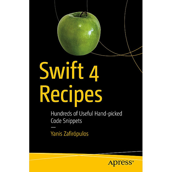 Swift 4 Recipes, Yanis Zafirópulos