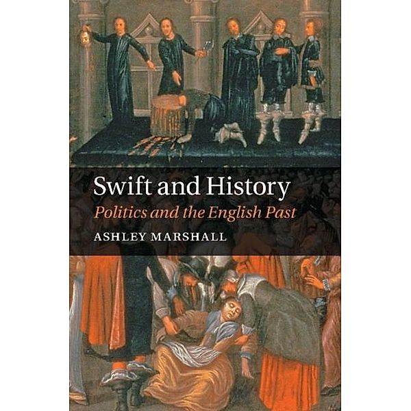 Swift and History, Ashley Marshall