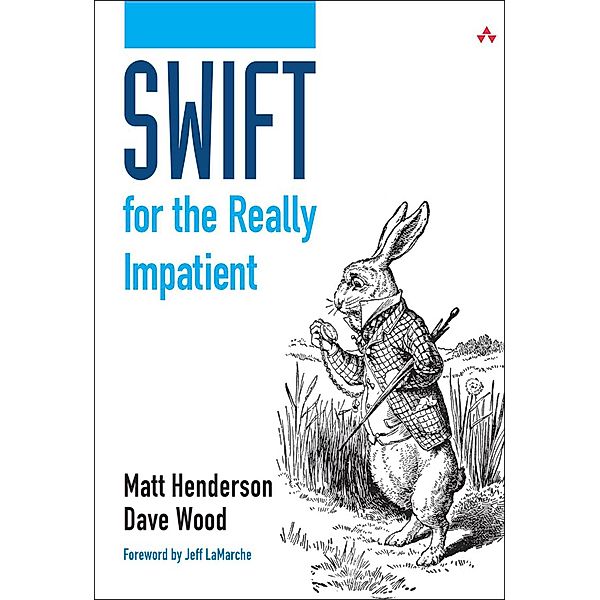 Swift for the Really Impatient, Henderson Matt, Wood Dave