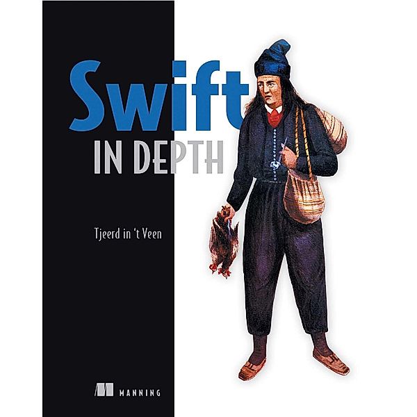 Swift in Depth, Tjeerd in 't Veen