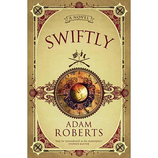 Swiftly, Adam Roberts