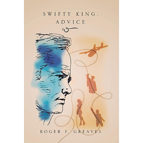 Swifty King, Advice, Roger F. Greaves