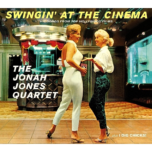 Swigin'At The Cinema/I Dig Chicks!, Jonah Jones