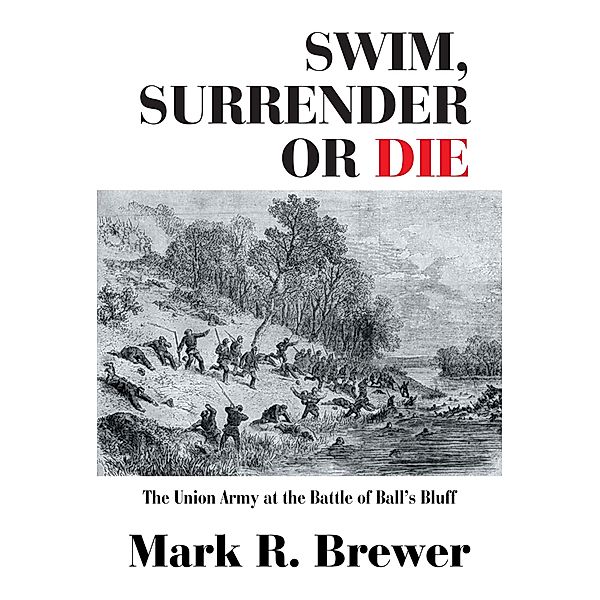 Swim, Surrender or Die, Mark R. Brewer