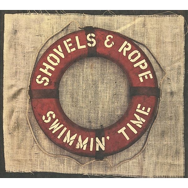 Swimmin' Time, Shovels & Rope