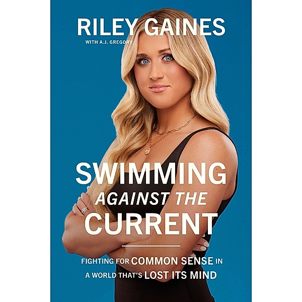 Swimming Against the Current, Riley Gaines
