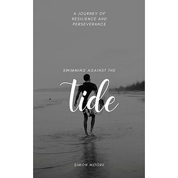 Swimming Against The Tide, Simon Moore