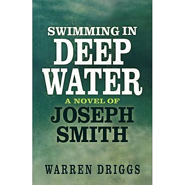 Swimming in Deep Water, Warren Driggs