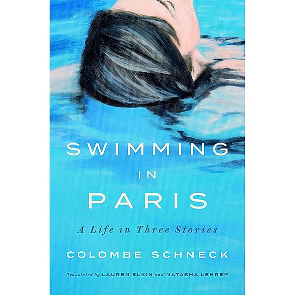 Swimming in Paris, Colombe Schneck