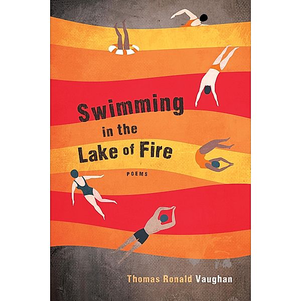 Swimming in the Lake of Fire, Thomas Ronald Vaughan