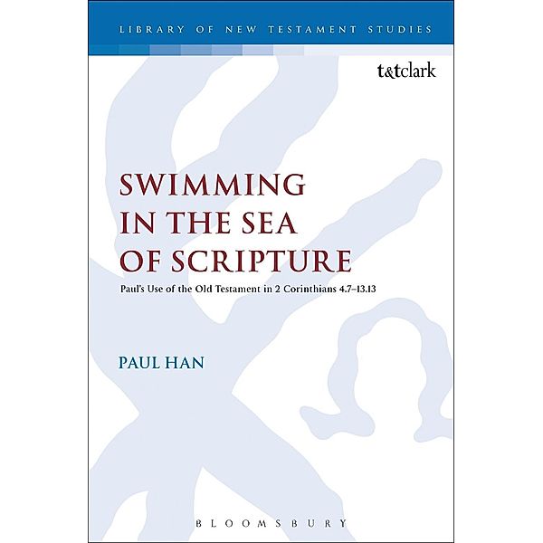 Swimming in the Sea of Scripture, Paul Han