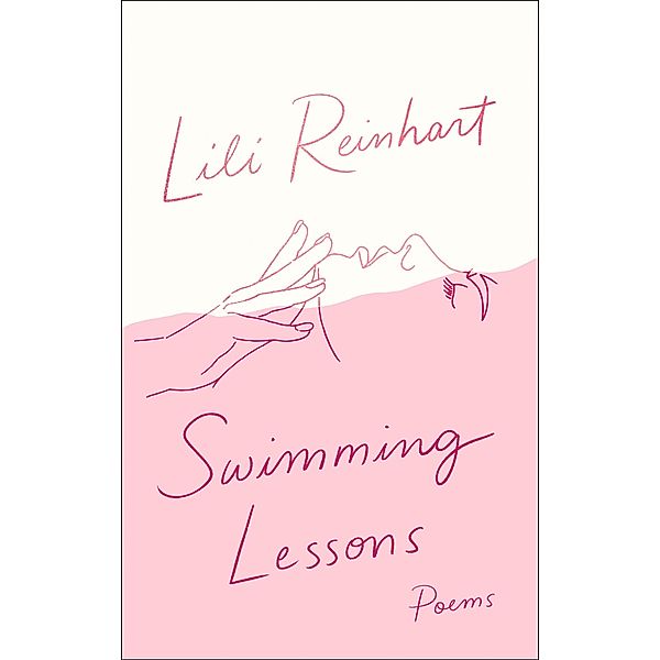 Swimming Lessons: Poems, Lili Reinhart