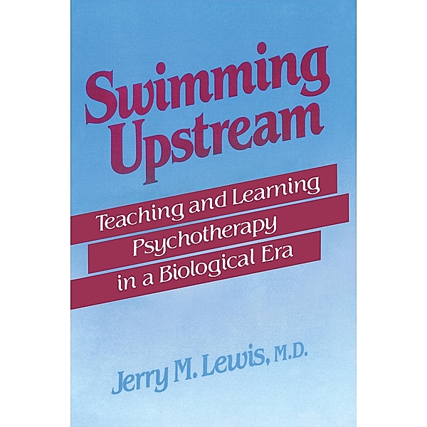Swimming Upstream, Jerry M. Lewis