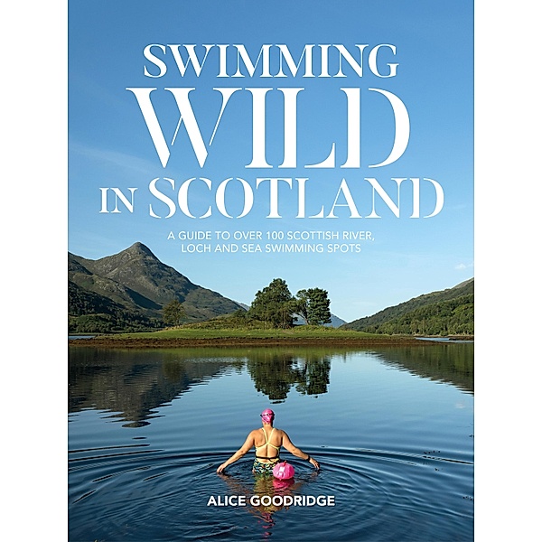 Swimming Wild in Scotland / Swimming Wild Bd.2, Alice Goodridge