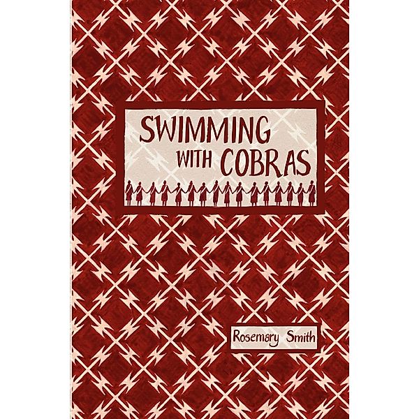 Swimming with Cobras, Rosemary Smith