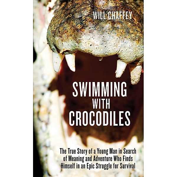 Swimming with Crocodiles, Will Chaffey