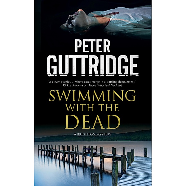 Swimming with the Dead / A Brighton Mystery Bd.6, Peter Guttridge