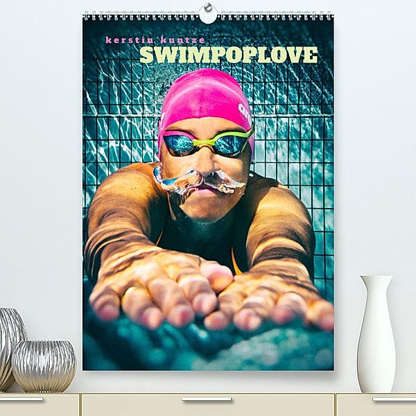 SWIMPOPLOVE (Premium, hochwertiger DIN A2 Wandkalender 2023, Kunstdruck in Hochglanz), Kerstin Kuntze