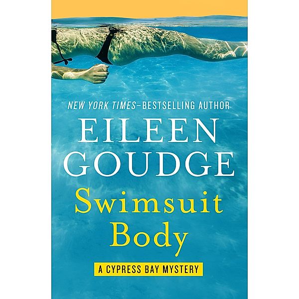 Swimsuit Body / The Cypress Bay Mysteries, Eileen Goudge
