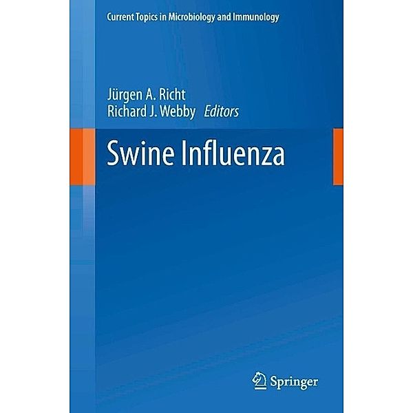 Swine Influenza / Current Topics in Microbiology and Immunology Bd.370