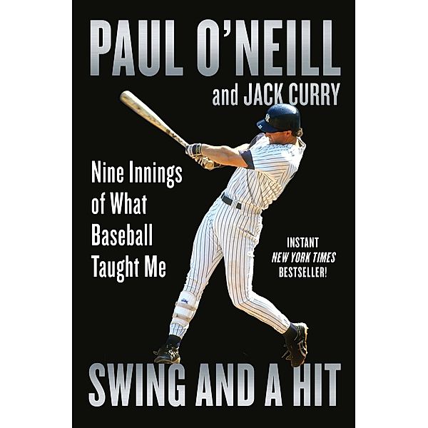 Swing and a Hit, Paul O'Neill, Jack Curry