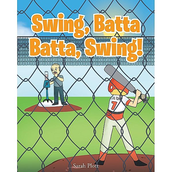 Swing, Batta Batta, Swing!, Sarah Plott