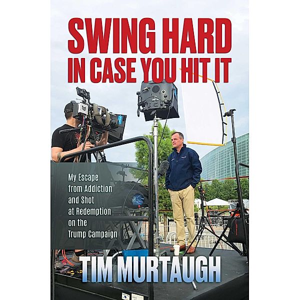 Swing Hard in Case You Hit It, Tim Murtaugh